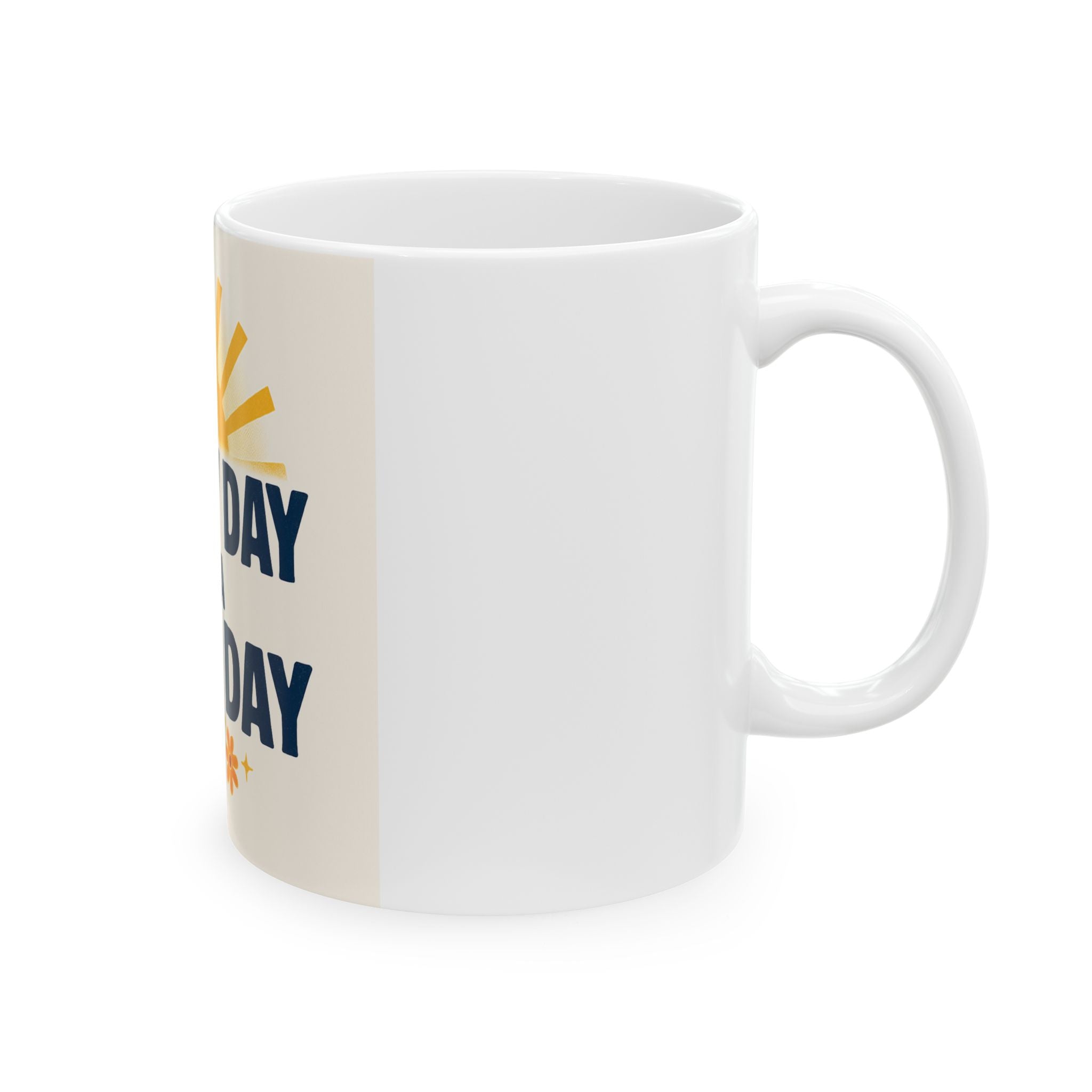 Sunny Optimism Ceramic Mug | Gift for Coffee Lovers, Motivational Coffee Cup, Inspirational Drinkware, Home Office Decor, Birthday Gift