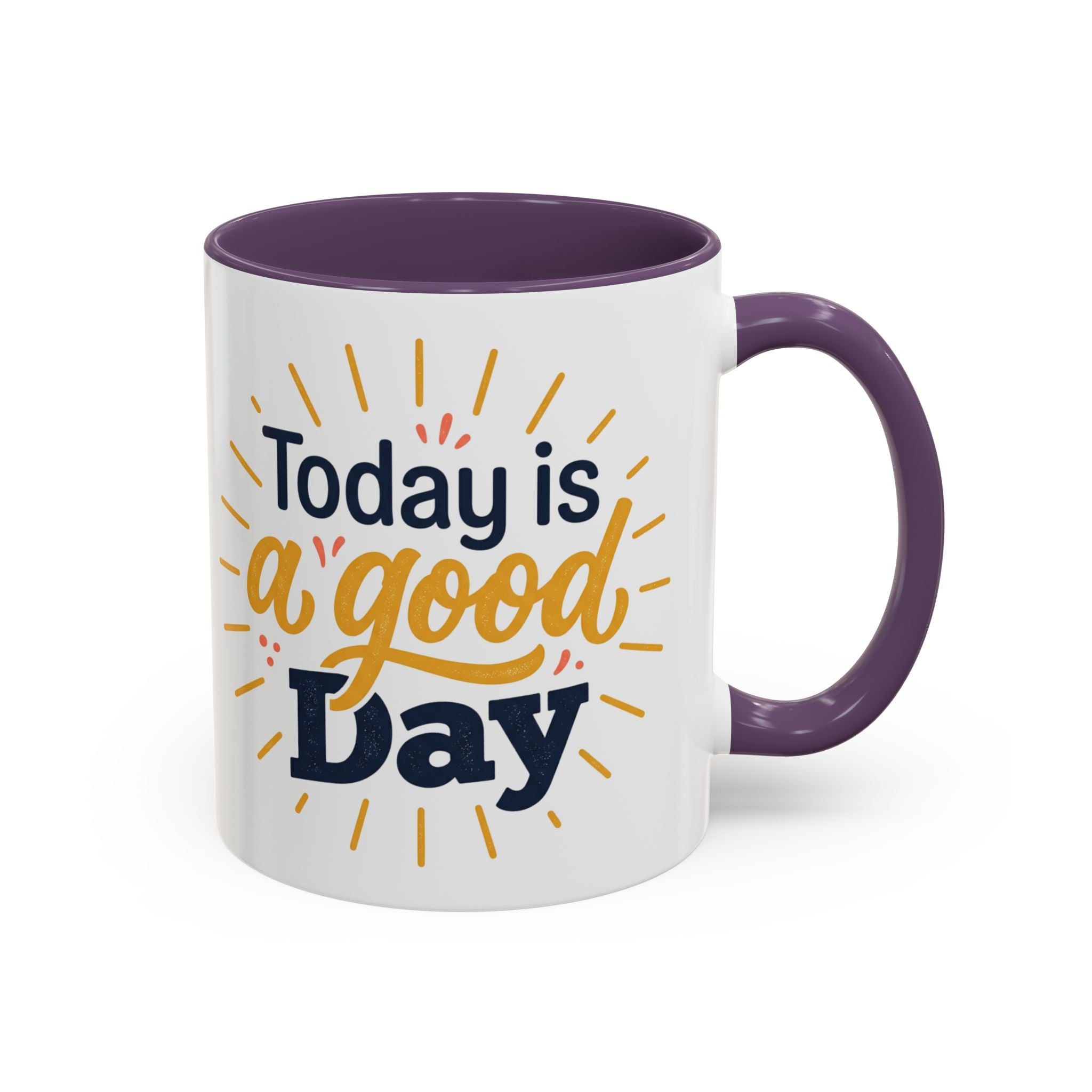 Today Is A Good Day Coffee Mug — Positive Morning Ceramic Accent Mug (11/15oz)