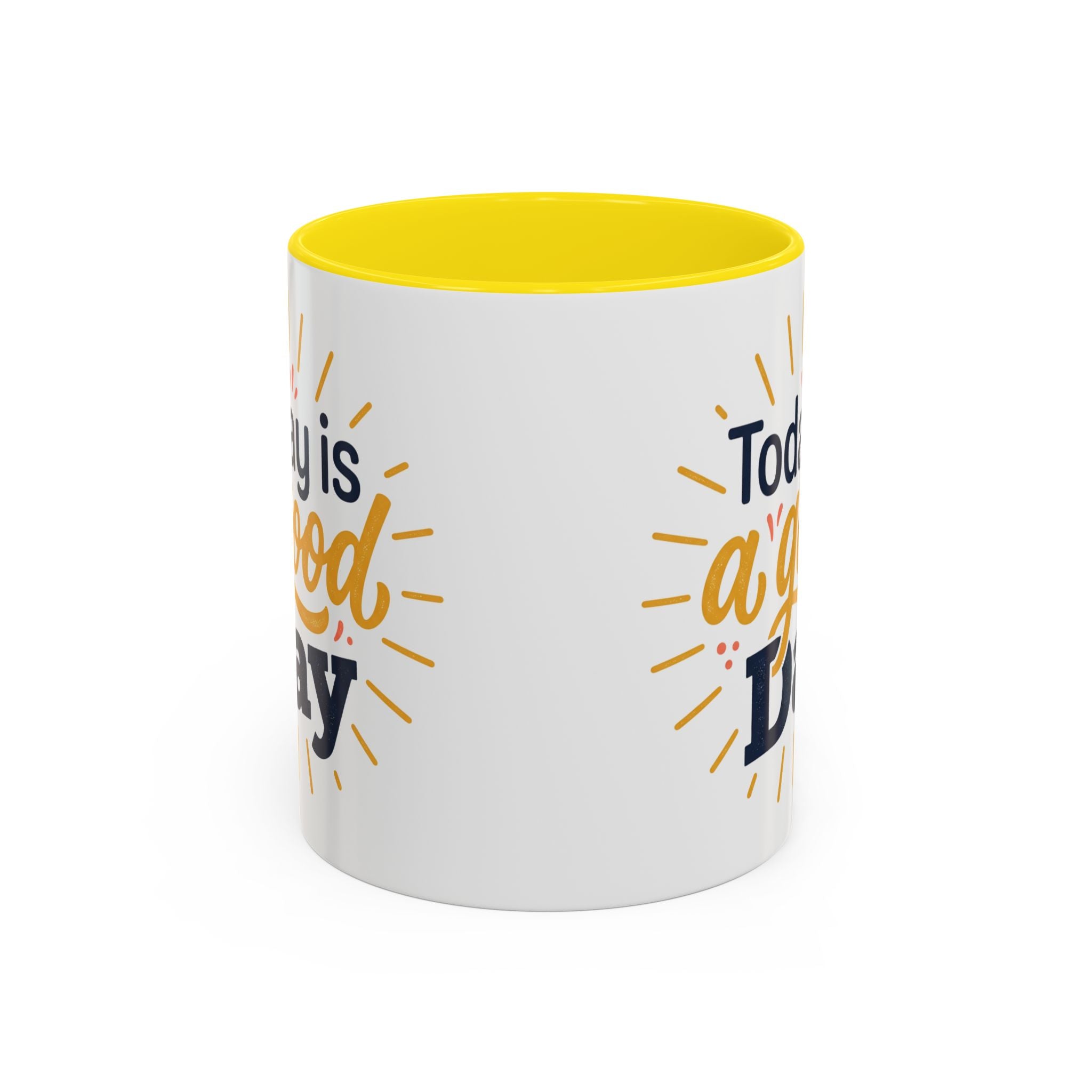 Today Is A Good Day Coffee Mug — Positive Morning Ceramic Accent Mug (11/15oz)