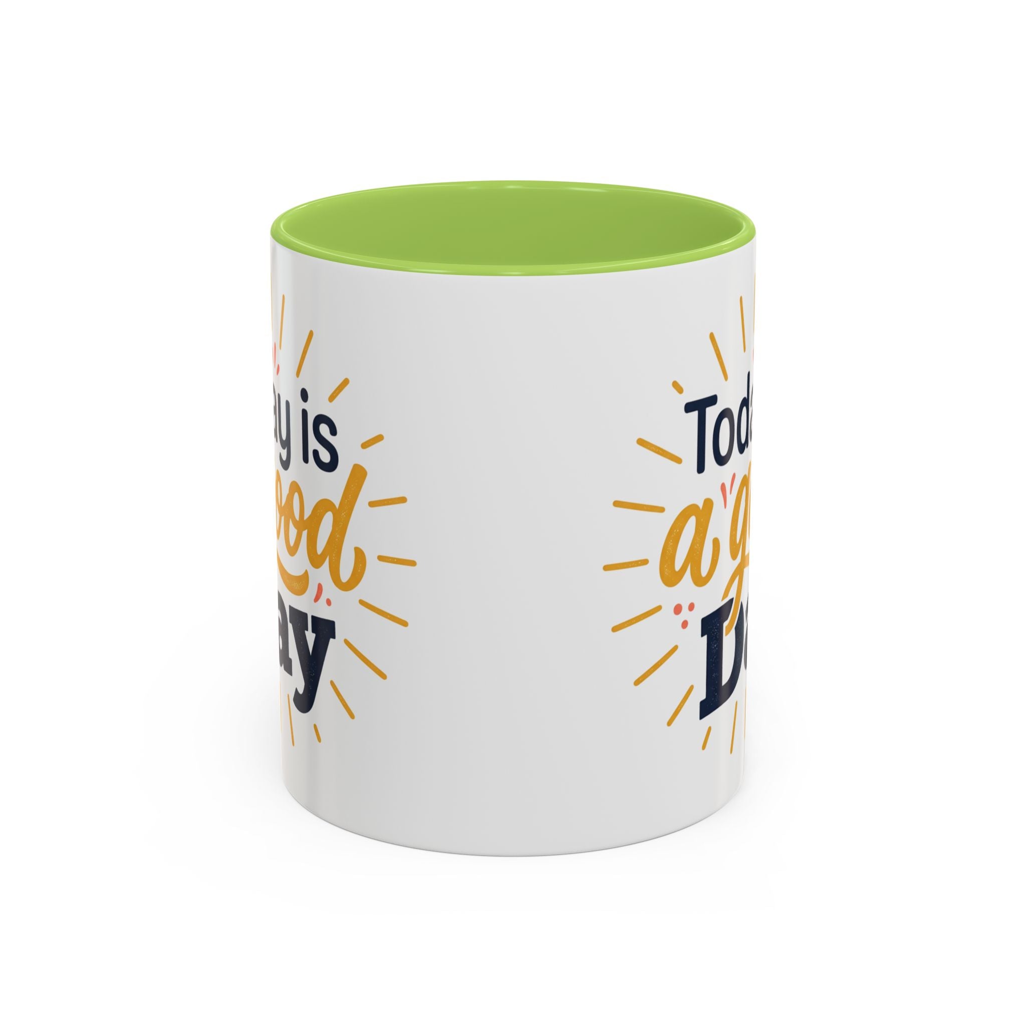 Today Is A Good Day Coffee Mug — Positive Morning Ceramic Accent Mug (11/15oz)