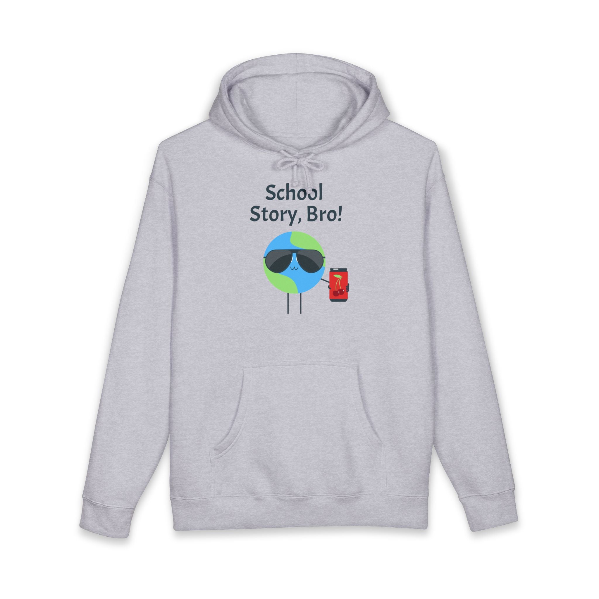 School Story, Bro! Hoodie — Funny Student Earth Graphic Sweatshirt