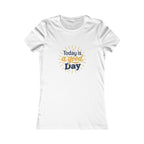Women's Tee — "Today Is a Good Day" Positive Graphic Shirt