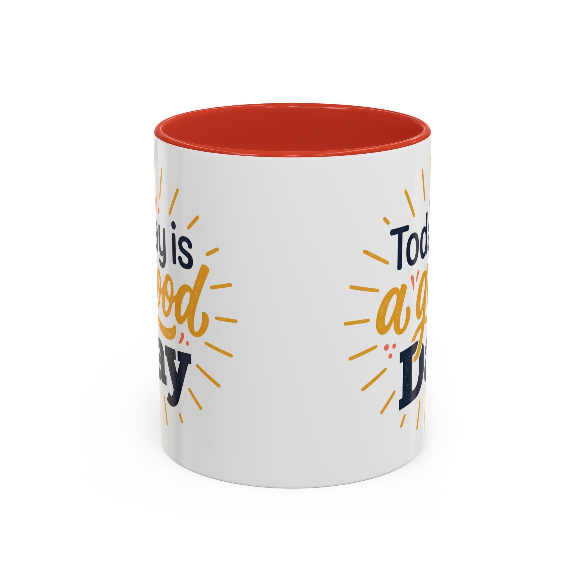 Today Is A Good Day Coffee Mug — Positive Morning Ceramic Accent Mug (11/15oz)